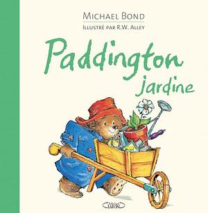 Paddington jardine by Michael Bond, Jean-Noël Chatain