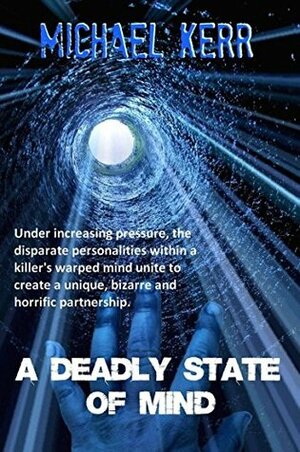 A Deadly State Of Mind by Michael Kerr