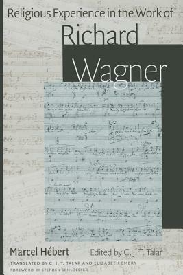 Religious Experience in the Work of Richard Wagner by 
