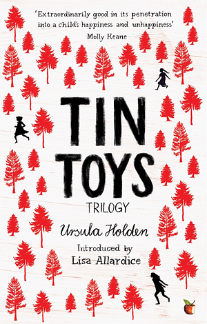 Tin Toys Trilogy by Ursula Holden