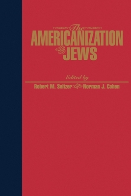 The Americanization of the Jews by 