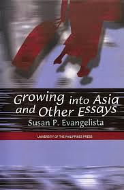 Growing into Asia and Other Essays by Susan Evangelista