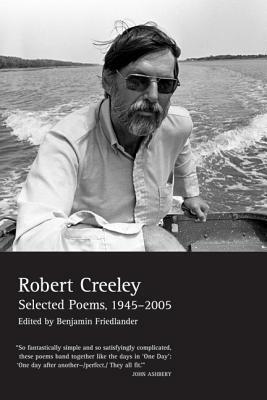 Selected Poems, 1945-2005 by Robert Creeley
