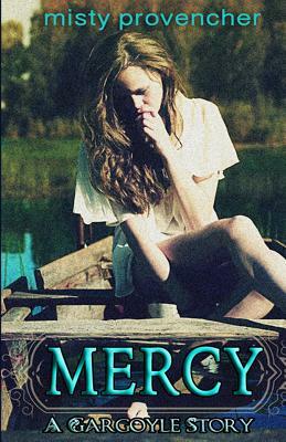 Mercy: A Gargoyle Story by Misty Provencher