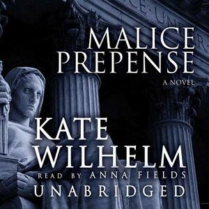 Malice Prepense by Kate Wilhelm