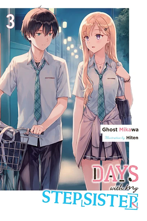 Days with My Stepsister, Vol. 3 (light Novel) by mikawaghost