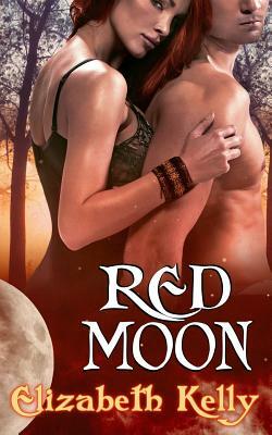 Red Moon by Elizabeth Kelly