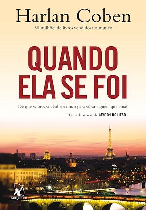 Quando ela se foi (Myron Bolitar – Livro 9) by Harlan Coben