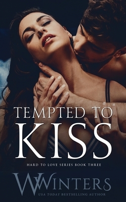 Tempted to Kiss by Willow Winters, W. Winters