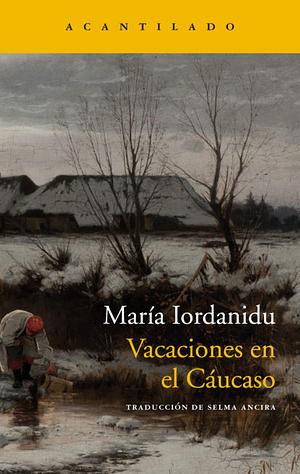 Vacaciones en el Cáucaso by Maria Iordanidou