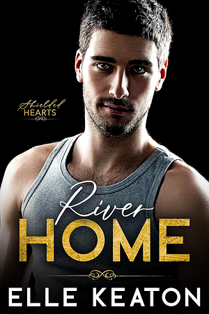 River Home by Elle Keaton