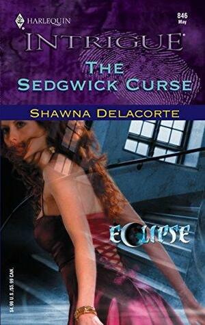 The Sedgwick Curse by Shawna Delacorte