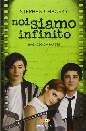 Noi siamo infinito by Stephen Chbosky