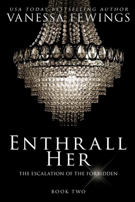 Enthrall Her: Book 2 by Vanessa Fewings