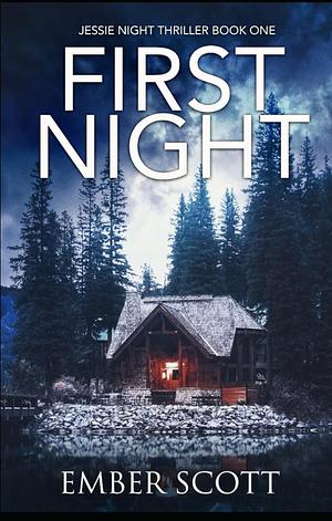 First Night by Ember Scott