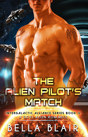 The Alien Pilot's Match by Bella Blair