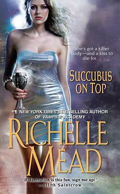 Succubus On Top by Richelle Mead