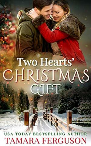 TWO HEARTS' CHRISTMAS GIFT (Two Hearts Wounded Warrior Romance Book 13) by Tamara Ferguson