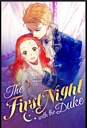 The First Night with the Duke by Do-Tol Hwang