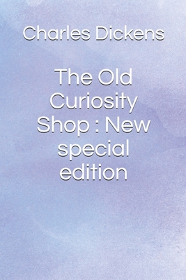 The Old Curiosity Shop by Charles Dickens