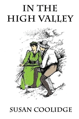 In The High Valley by Susan Coolidge