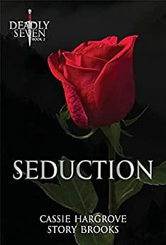 Seduction by Story Brooks, Cassie Hargrove