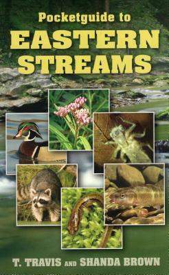 Pocketguide to Eastern Streams by Shanda Brown, T. Travis