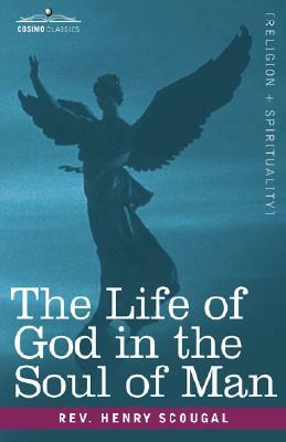 The Life of God in the Soul of Man by Henry Scougal