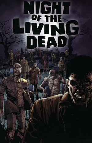 Night of the Living Dead, Volume 1 by Mike Wolfer, John Russo, Sebastian Fiumara, Edison George