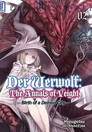 Der Werwolf: The Annals of Veight Volume 2 by Ningen, Nishi(E)da, Hyougetsu