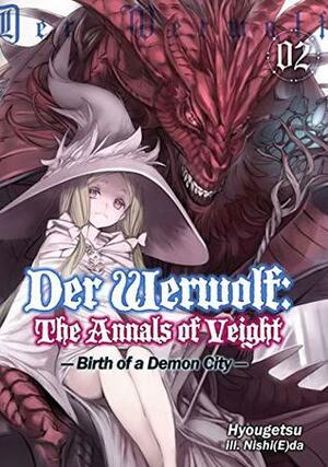 Der Werwolf: The Annals of Veight Volume 2 by Nishi(E)da, Hyougetsu, Ningen