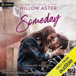 Someday by Willow Aster