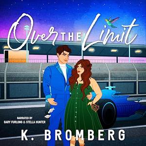 Over the Limit by K. Bromberg
