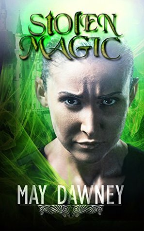 Stolen Magic by May Dawney