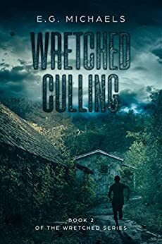 Wretched Culling: by E.G. Michaels