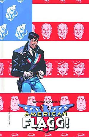 American Flagg! Vol. 1 by Howard Chaykin