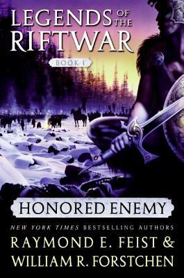 Honored Enemy by William R. Forstchen, Raymond E. Feist