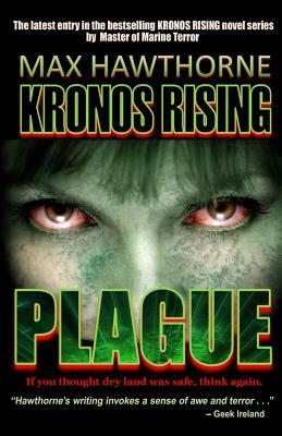 Kronos Rising: Plague by Max Hawthorne