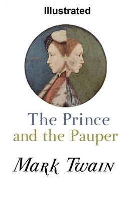 The Prince and the Pauper Illustrated by Mark Twain