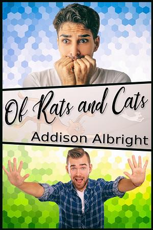 Of Rats and Cats by Addison Albright