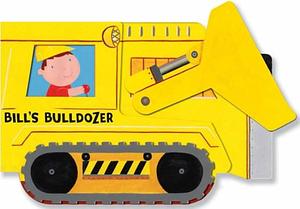Bill's Bulldozer by James Croft