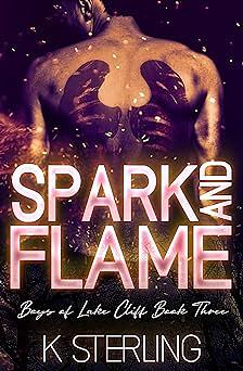 Spark and Flame by K. Sterling