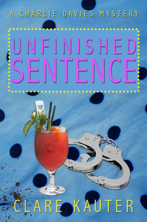 Unfinished Sentence by Clare Kauter