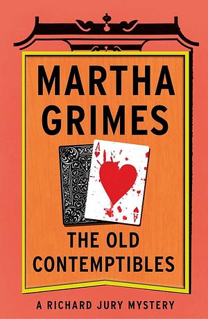 The Old Contemptibles by Martha Grimes