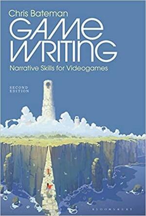 Game Writing: Narrative Skills for Videogames by Chris Bateman