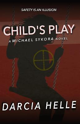 Child's Play by Darcia Helle