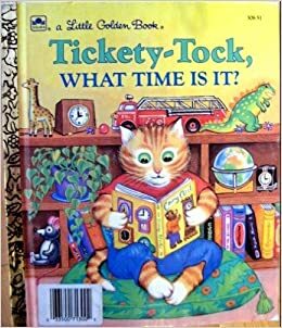 Tickety-Tock, What Time Is It? by Julie Durrell