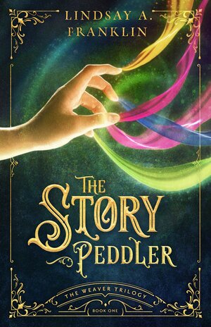 The Story Peddler by Lindsay A. Franklin