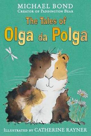 The Tales of Olga Da Polga by Michael Bond