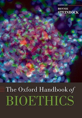 The Oxford Handbook of Bioethics by 